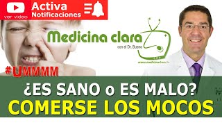 Comerse los mocos ¿es bueno o sólo una costumbre desagradable  Medicina Clara [upl. by Wan]