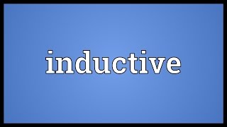 Inductive Meaning [upl. by Pepin703]