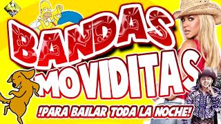 Bandas Moviditas Para Bailar Toda la Noche para todo tipo de fiestas [upl. by Eyot]