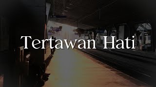 Awdella  Tertawan Hati Lirik [upl. by Phelgon373]