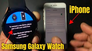 How to Connect Samsung Galaxy Watch 4 5 amp 6 to iPhone in 2023  Samsung Galaxy Watch amp iPhone [upl. by Aile]