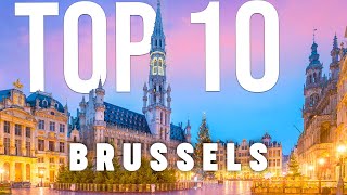 10 BEST Things To Do In Brussels  ULTIMATE Travel Guide [upl. by Sivek]