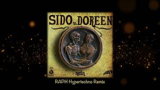 Sido feat Doreen  Nein RAPH Hypertechno Remix [upl. by Solomon]