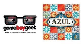 Azul Review with the Game Boy Geek [upl. by Boris]