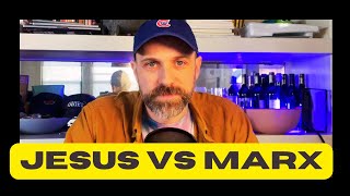 How Jesus Turned Me Into A Marxist [upl. by Solhcin]