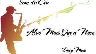 Davy Maia  Alvo mais que a neve [upl. by Anelas]