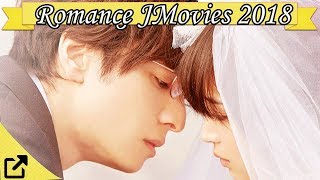 Top 50 Romance Japanese Movies 2018 All The Time [upl. by Haslett12]