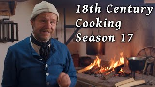 Cooking Marathon  18th Century Cooking Season 17 [upl. by Hyams]