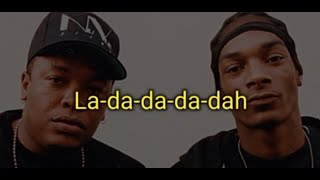 Ladadadadah  Dr Dre ft Snoop Dogg Lyrics [upl. by Anah]