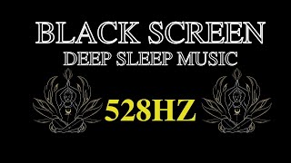 528 Hz LOVE FREQUENCY OF LOVE DNA HEALING Positive Transformation DEEP SLEEP MUSIC [upl. by Sweeney]