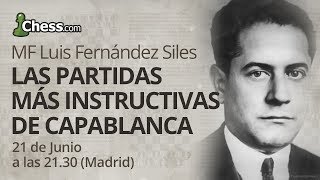 Las partidas de ajedrez más instructivas de Capablanca [upl. by Cadman535]