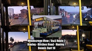 Windscreen View  DampG Route 2 Hanley  Birches Head  Hanley  Dennis Dart 10 [upl. by Ahsitruc]