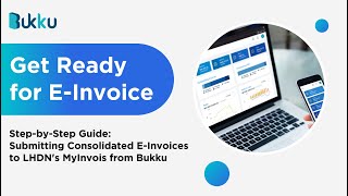 Submitting Consolidated EInvoices to LHDNs MyInvois from Bukku [upl. by Eelirol]