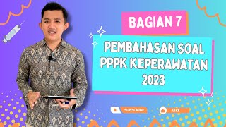 Pembahasan Soal PPPK Keperawatan 2023 Bagian 7 [upl. by Iztim]