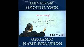 CHEMISTRY  DAY15  30 DAY 30 REACTION  REVERSE OZONOLYSIS REACTION  ORGANIC NAME REACTION [upl. by Lonnie]