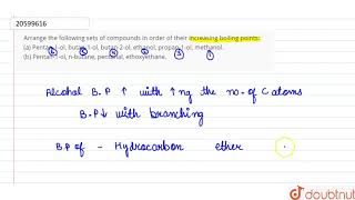 Arrange the following sets of compounds in order of their increasing boiling points a Pentan1 [upl. by Gunzburg]