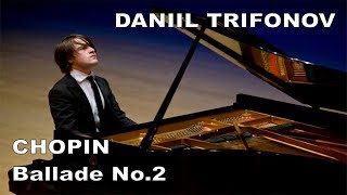 Daniil Trifonov live 2009  CHOPIN Ballade No2 in F Major op38 [upl. by Amapuna]