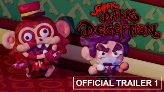 SUPER DARK DECEPTION  CHAPTER 1  OFFICIAL TRAILER 1 [upl. by Hael]