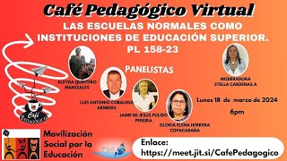 Café Pedagógico  Las Escuelas Normales como instituciones de educación superior [upl. by Maia]