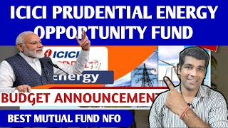 ICICI Prudential energy opportunity fund NFO review [upl. by Aleit743]