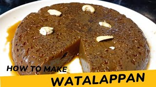 Watalappan Recipe sinhala  වටලප්පන් හරියට හදමු [upl. by Ariahaj463]