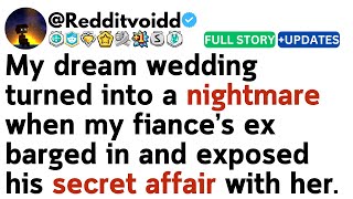 My dream wedding turned into a nightmare when my fiance’s ex barged in and exposed his secret [upl. by Anastasio600]