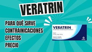 Veratrin Qué es para qué sirve ¿cómo funciona containdicaciones efectos secundarios y precio [upl. by Trebor]