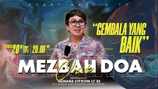 MEZBAH DOA ONSITE 20 OKTOBER 24  PK2000 WIB quotGEMBALA YANG BAIKquot  PS DEBBY BASJIR [upl. by Gnanmos26]