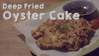 Deep Fried Oyster Cake by DimCook Guide [upl. by Andri189]