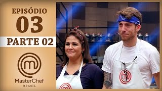 MASTERCHEF BRASIL 21032017  PARTE 2  EP 3  TEMP 04 [upl. by Adaminah391]