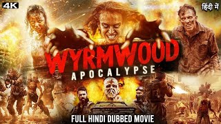 WRYMWOOD APOCALYPSE Full Hindi Movie  4K  Hollywood Horror Zombie Movies Hindi Dubbed  top 5 [upl. by Carmela]