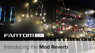 Roland Fantom EX update  Mod Reverb [upl. by Thaddeus]