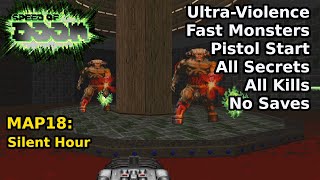 Speed of Doom  MAP18 Silent Hour Fast UltraViolence 100 [upl. by Nathanoj582]