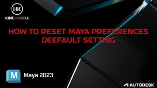 How to Reset Maya Preferences Default Setting [upl. by Magna351]