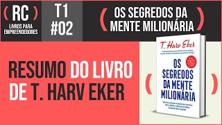 Os Segredos da Mente Milionária 12  T Harv Eker  T1002 [upl. by Eirtemed]