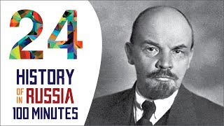 October Revolution  History of Russia in 100 Minutes Part 24 of 36 [upl. by Holmes]