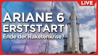 LIVE ESA Ariane 6 Erststart auf Deutsch Kommentiert von Adrian von NSF und Mo von Senkrechtstarter [upl. by Kaylil]