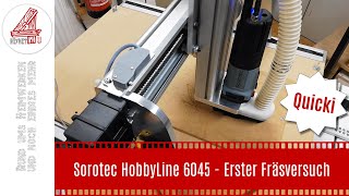 Sorotec HobbyLine 6045 – Erster Fräsversuch [upl. by Aneram466]