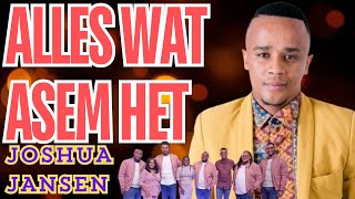 ALLES WAT ASEM HET  Joshua Jansen amp koortjie band pinksterpinksteropsybestekoorjies [upl. by Tower]