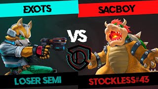 STOCKLESS 43 Loser Semi  Exots Fox vs SacBoY Bowser [upl. by Norod]