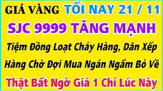 Giá vàng hôm nay 9999 ngày 21112024  GIÁ VÀNG MỚI NHẤT  Xem bảng giá vàng SJC 9999 24K 18K 10K [upl. by Ttam912]