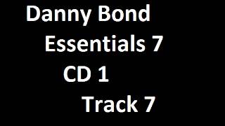 Danny bond essentials 7 cd 1 track 7 [upl. by Lontson]