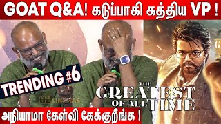 🤣😂Venkat Prabhu Most FUN🤣 amp Heated😡 QampA Ever  GOAT Trailer Launch  GOAT Press Meet [upl. by Yenaiv]