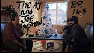 The AJ and Joe Show Ep 165 [upl. by Asirrom120]