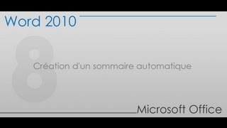 Formation Word 2010  Partie 8  Création dun sommaire automatique [upl. by Annaitsirk]