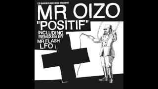 Mr Oizo  Positif Official Audio [upl. by Nabla]