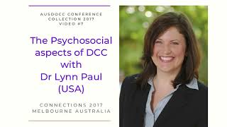 7 The Psychosocial aspects of DCC ACC with Dr Lynn Paul [upl. by Paz865]