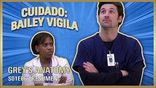 Greys Anatomy 1x06  BAILEY contra MEREDITH y DEREK  RESUMEN Temporada 1 [upl. by Naval915]