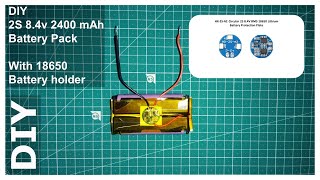 2S Battery Pack with 18650 battery holder [upl. by Hollander809]