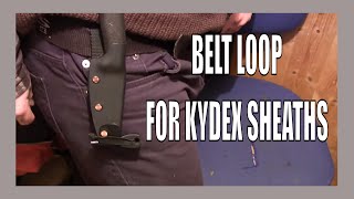 how to make a Kydex Sheath Belt Loop [upl. by Coltson]